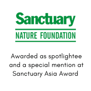 Awarded as Spotlghtee and a special mention at Sanctuary Asia Award